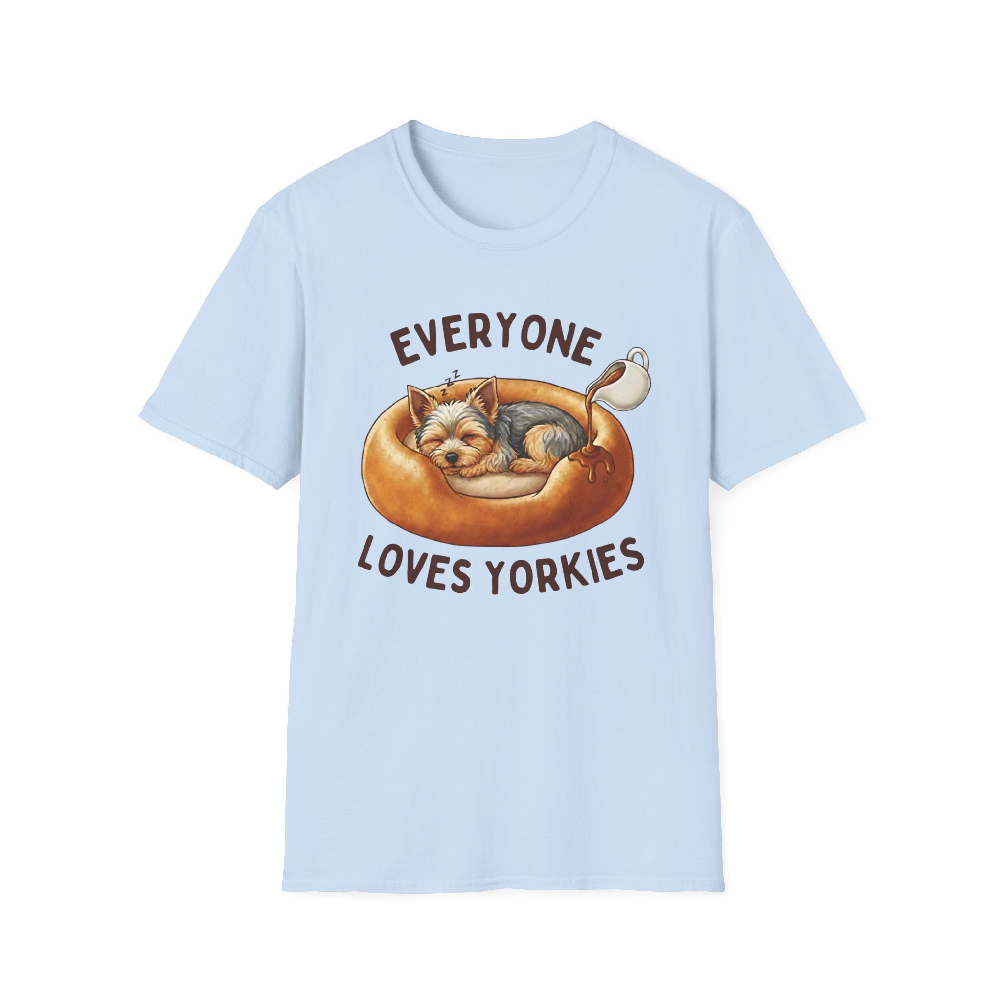 Everyone Loves Yorkies T-Shirt